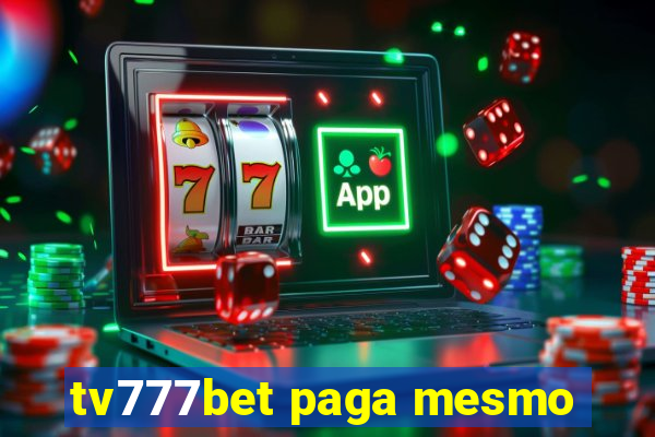 tv777bet paga mesmo